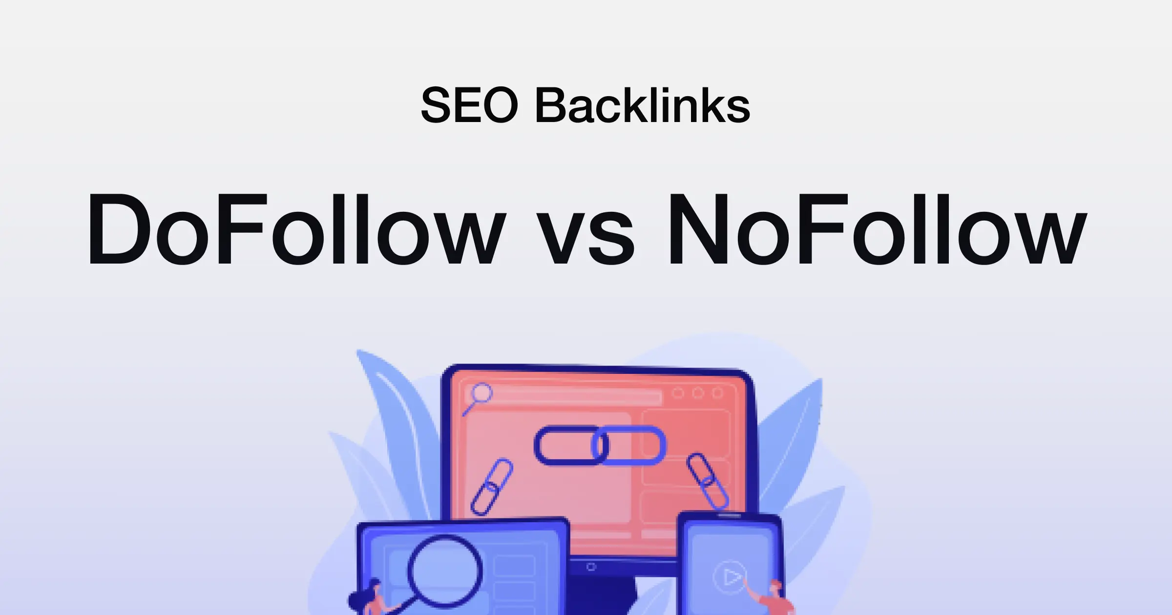 Perbedaan Backlink DoFollow NoFollow